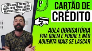 CARTAO-DE-CREDITO-Aula-obrigatoria-para-QUEM-E-POBRE.jpg