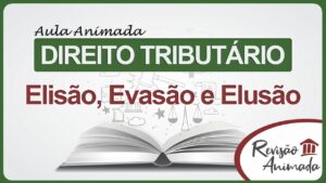 Elisao-Evasao-e-Elusao-Aula-Animada-de-Direito-Tributario.jpg